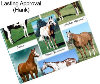 Lasting Approval (Hank)