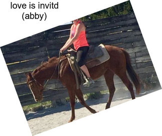 Love is invitd (abby)