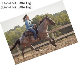 Levi-This Little Pig (Levi-This Little Pig)