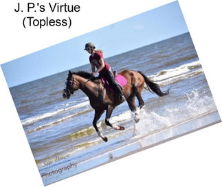 J. P.\'s Virtue (Topless)