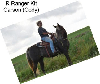 R Ranger Kit Carson (Cody)