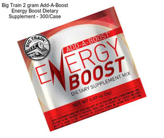 Big Train 2 gram Add-A-Boost Energy Boost Dietary Supplement - 300/Case