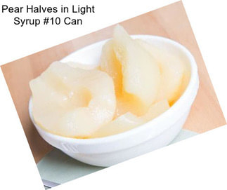 Pear Halves in Light Syrup #10 Can