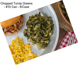 Chopped Turnip Greens - #10 Can - 6/Case