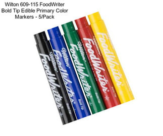 Wilton 609-115 FoodWriter Bold Tip Edible Primary Color Markers - 5/Pack