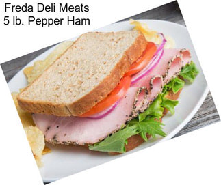 Freda Deli Meats 5 lb. Pepper Ham