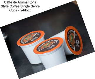 Caffe de Aroma Kona Style Coffee Single Serve Cups - 24/Box