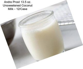 Andre Prost 13.5 oz. Unsweetened Coconut Milk - 12/Case