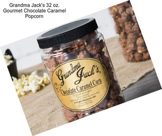 Grandma Jack\'s 32 oz. Gourmet Chocolate Caramel Popcorn