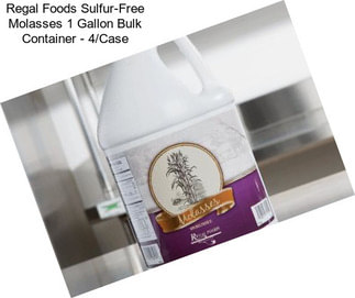 Regal Foods Sulfur-Free Molasses 1 Gallon Bulk Container - 4/Case