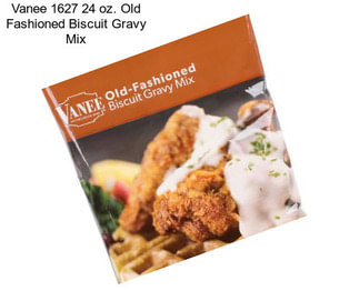 Vanee 1627 24 oz. Old Fashioned Biscuit Gravy Mix