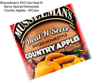 Musselman\'s #10 Can Heat N Serve Spiced Homestyle Country Apples - 6/Case
