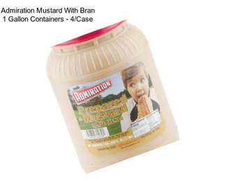 Admiration Mustard With Bran 1 Gallon Containers - 4/Case