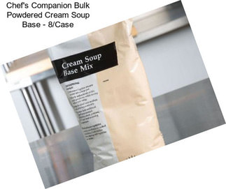Chef\'s Companion Bulk Powdered Cream Soup Base - 8/Case