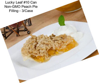 Lucky Leaf #10 Can Non-GMO Peach Pie Filling - 3/Case