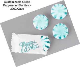 Customizable Green Peppermint Starlites - 3000/Case