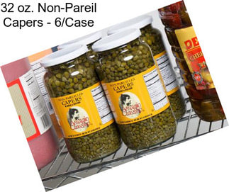 32 oz. Non-Pareil Capers - 6/Case