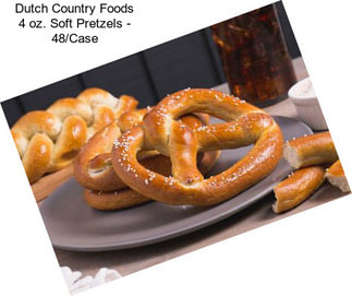 Dutch Country Foods 4 oz. Soft Pretzels - 48/Case