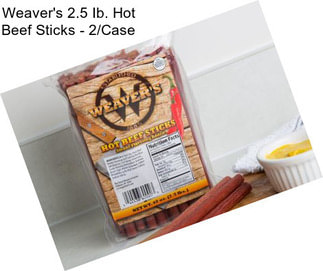 Weaver\'s 2.5 Ib. Hot Beef Sticks - 2/Case