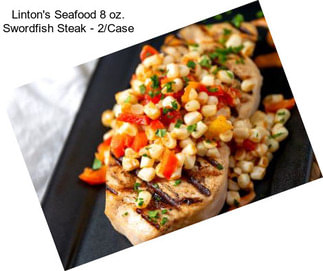 Linton\'s Seafood 8 oz. Swordfish Steak - 2/Case