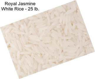 Royal Jasmine White Rice - 25 lb.