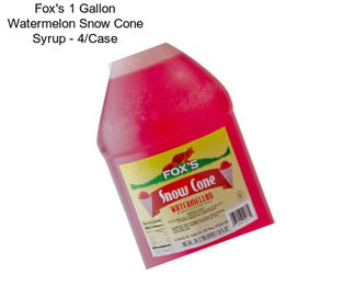 Fox\'s 1 Gallon Watermelon Snow Cone Syrup - 4/Case