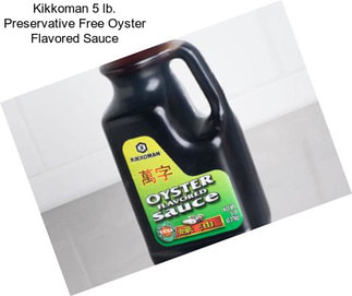 Kikkoman 5 lb. Preservative Free Oyster Flavored Sauce