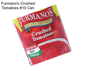 Furmano\'s Crushed Tomatoes #10 Can