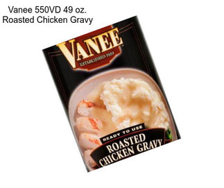 Vanee 550VD 49 oz. Roasted Chicken Gravy