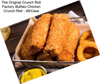 The Original Crunch Roll Factory Buffalo Chicken Crunch Roll - 48/Case