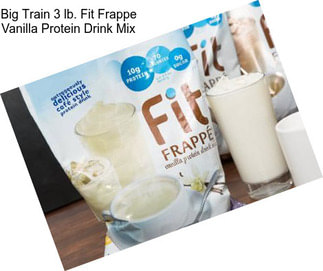 Big Train 3 lb. Fit Frappe Vanilla Protein Drink Mix