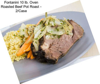 Fontanini 10 lb. Oven Roasted Beef Pot Roast - 2/Case