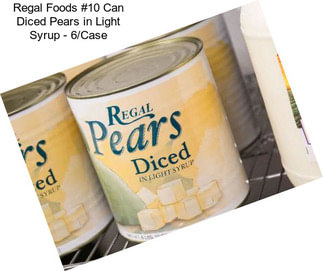 Regal Foods #10 Can Diced Pears in Light Syrup - 6/Case