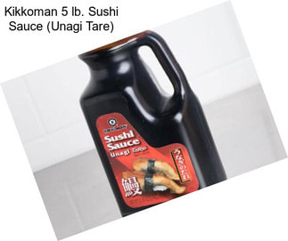 Kikkoman 5 lb. Sushi Sauce (Unagi Tare)