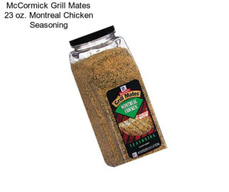 McCormick Grill Mates 23 oz. Montreal Chicken Seasoning