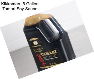 Kikkoman .5 Gallon Tamari Soy Sauce