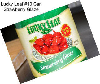 Lucky Leaf #10 Can Strawberry Glaze