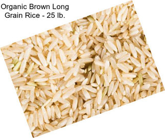 Organic Brown Long Grain Rice - 25 lb.