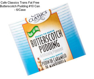 Cafe Classics Trans Fat Free Butterscotch Pudding #10 Can - 6/Case