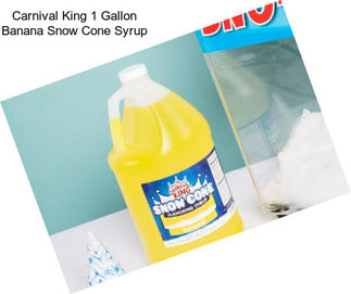 Carnival King 1 Gallon Banana Snow Cone Syrup