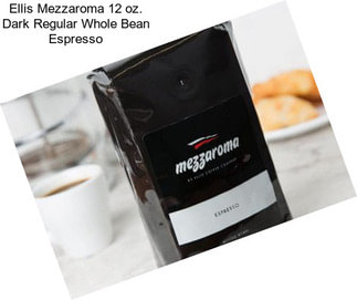 Ellis Mezzaroma 12 oz. Dark Regular Whole Bean Espresso