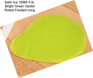 Satin Ice 10580 5 lb. Bright Green Vanilla Rolled Fondant Icing