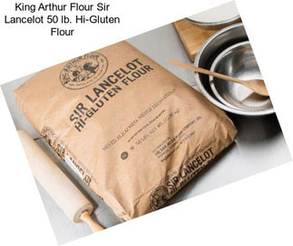 King Arthur Flour Sir Lancelot 50 lb. Hi-Gluten Flour