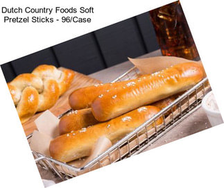 Dutch Country Foods Soft Pretzel Sticks - 96/Case