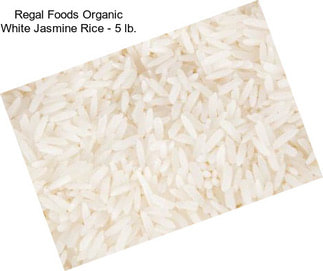 Regal Foods Organic White Jasmine Rice - 5 lb.
