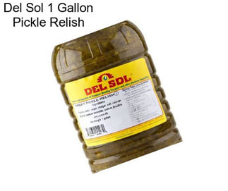Del Sol 1 Gallon Pickle Relish