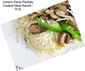 Conte\'s Pasta Partially Cooked Meat Ravioli - 10 lb.