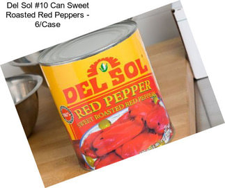 Del Sol #10 Can Sweet Roasted Red Peppers - 6/Case