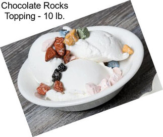 Chocolate Rocks Topping - 10 lb.