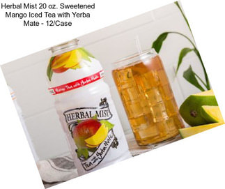 Herbal Mist 20 oz. Sweetened Mango Iced Tea with Yerba Mate - 12/Case